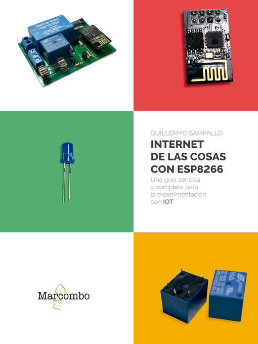 Title details for Internet de las cosas con ESP8266 by Guillermo Sampallo - Available